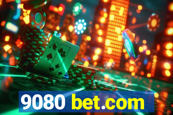 9080 bet.com